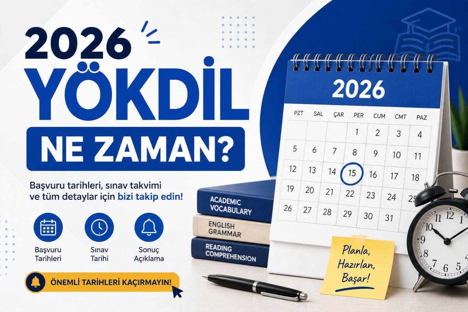 2026 YÖKDİL Ne Zaman? YÖKDİL/1 ve YÖKDİL/2 Başvuru Tarihleri